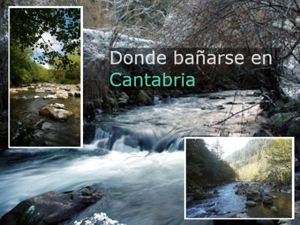 Ríos, pozas y piscinas naturales para bañarse en Cantabria