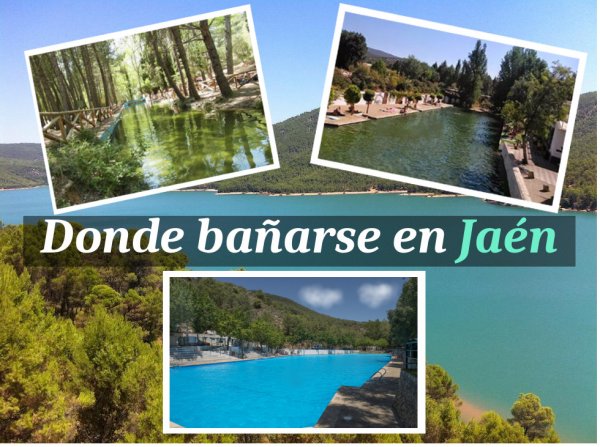 Ríos, pozas y piscinas naturales para bañarse en Jaén