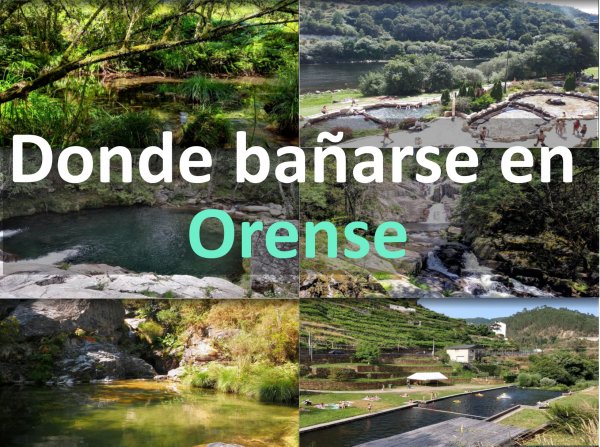 Ríos, pozas y piscinas naturales para bañarse en Orense