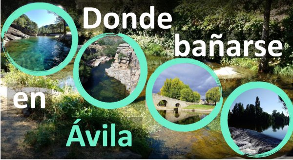 Ríos, pozas y piscinas naturales para bañarse en Ávila