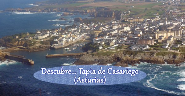 Descubre... Tapia de Casariego (Asturias)