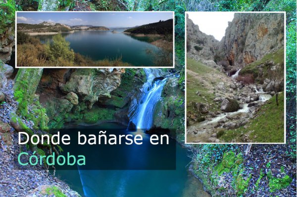 Ríos, pozas y piscinas naturales para bañarse en Córdoba