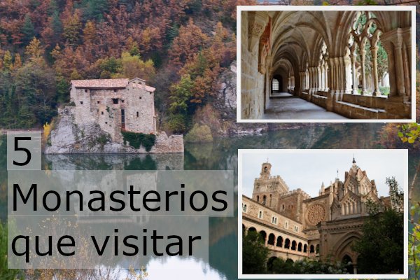 5 Monasterios que visitar