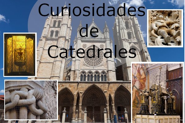 Curiosidades de Catedrales