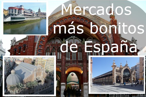 Mercados más bonitos de España